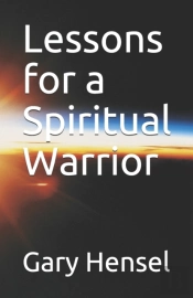 Lessons For A Spiritual Warrior