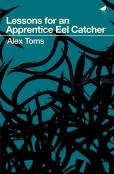 Lessons For An Apprentice Eel Catcher