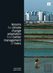 Lessons For Climate Change Adaptation From Better Management Of Rivers