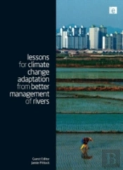 Lessons For Climate Change Adaptation From Better Management Of Rivers