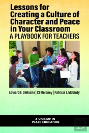 Lessons For Creating A Culture Of Character And Peace In Your Classroom