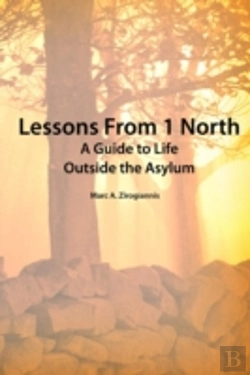 Bertrand.pt - Lessons From 1 North: A Guide To Life Outside The Asylum