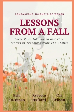 Bertrand.pt - Lessons From A Fall Three Powerful Women And Their Stories Of Transformation And Growth