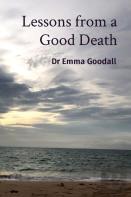 Lessons From A Good Death
