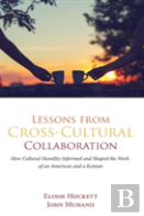 Lessons From Cross-Cultural Collaboration
