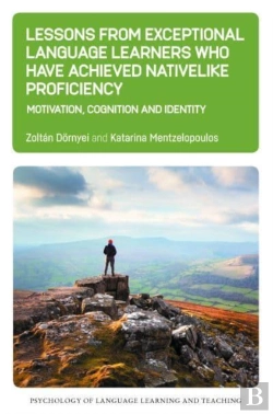 Bertrand.pt - Lessons From Exceptional Language Learners Who Have Achieved Nativelike Proficiency