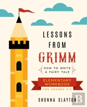 Lessons From Grimm: How To Write A Fairy