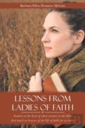 Lessons From Ladies Of Faith