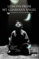 Lessons From My Guardian Angel
