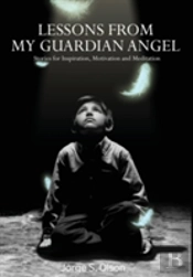 Lessons From My Guardian Angel