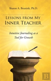 Lessons From My Inner Teacher