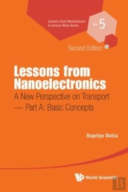 Bertrand.pt - Lessons From Nanoelectronics: A New Perspective On Transport - Part A: Basic Concepts