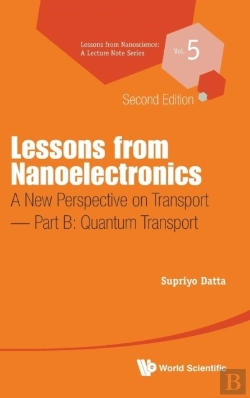 Bertrand.pt - Lessons From Nanoelectronics: A New Perspective On Transport - Part B: Quantum Transport