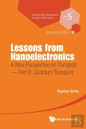 Lessons From Nanoelectronics: A New Perspective On Transport - Part B: Quantum Transport