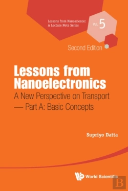 Bertrand.pt - Lessons From Nanoelectronics: A New Perspective On Transport (Second Edition) - Part A: Basic Concepts