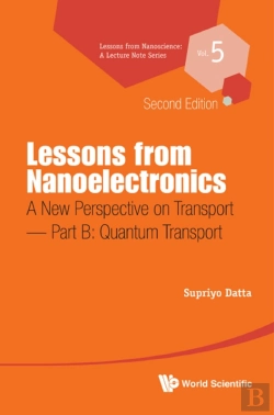 Bertrand.pt - Lessons From Nanoelectronics: A New Perspective On Transport (Second Edition) - Part B: Quantum Transport