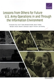 Lessons From Others For Future U.S. Army Operations In And Through The Information Environment