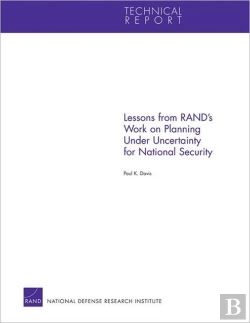 Bertrand.pt - Lessons From Rand'S Work On Planning Under Uncertainty For National Security
