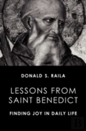 Lessons From Saint Benedict