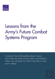 Lessons From The Army'S Future Combat Systems Program