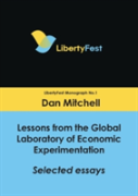 Lessons From The Global Laboratory Of Economic Experimentation
