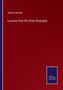Lessons From The Great Biography