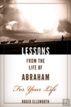 Bertrand.pt - Lessons From The Life Of Abraham For Your Life