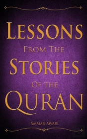 Lessons From The Stories Of The Quran