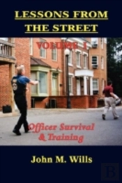 Lessons From The Street Volume I