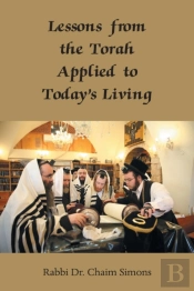 Lessons From The Torah Applied To Today'S Living
