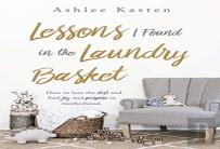 Lessons I Found In The Laundry Basket