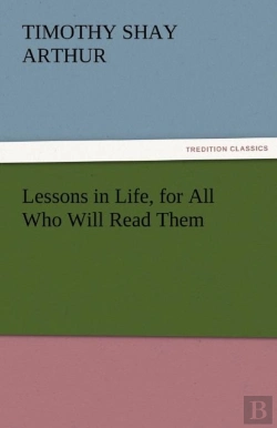 Bertrand.pt - Lessons In Life, For All Who Will Read Them