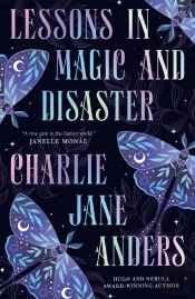 Lessons In Magic And Disaster