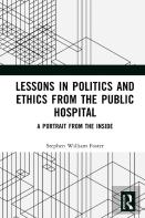 Lessons In Politics And Ethics From The Public Hospital