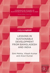 Lessons In Sustainable Development From Bangladesh And India