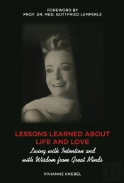 Lessons Learned About Life And Love