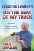 Lessons Learned On The Seat Of My Truck