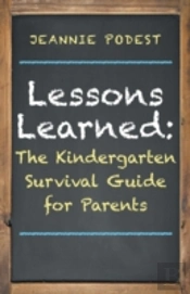 Lessons Learned: The Kindergarten Surviv