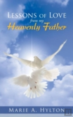 Bertrand.pt - Lessons Of Love From My Heavenly Father