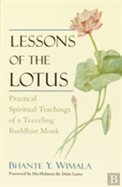Bertrand.pt - Lessons Of The Lotus: Practical Spiritual Teachings Of A Traveling Buddhist Monk
