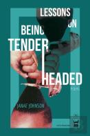 Lessons On Being Tenderheaded