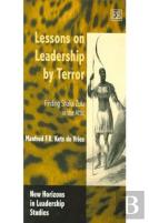 Lessons On Leadership By Terror