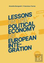 Lessons on the Political Economy of European Integration