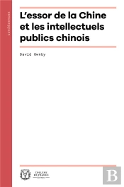 L'Essor De La Chine Et Les Intellectuels Publics Chinois