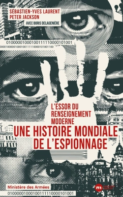 Bertrand.pt - L'Essor Du Renseignement Moderne, Une Histoire Mondiale De L'Espionnage