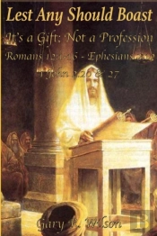 Lest Any Should Boast