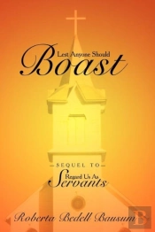Lest Anyone Should Boast