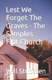 Lest We Forget The Graves - The Samples Flat Church