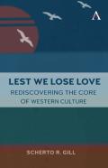 Lest We Lose Love