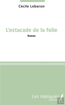 Bertrand.pt - L'Estacade De La Folie